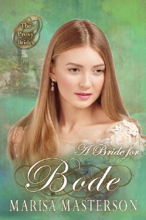 [The Proxy Brides 21] • A Bride for Bode (The Proxy Brides)